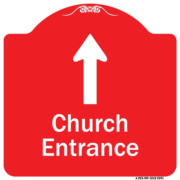 Church Entrance Ahead With Up Arrow Heavy-Gauge Aluminum Architectural Sign, 18" x 18", RW-1818-9991